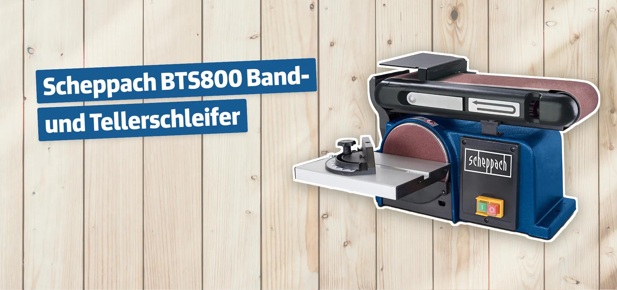 Scheppach BTS800 Band- und Tellerschleifer