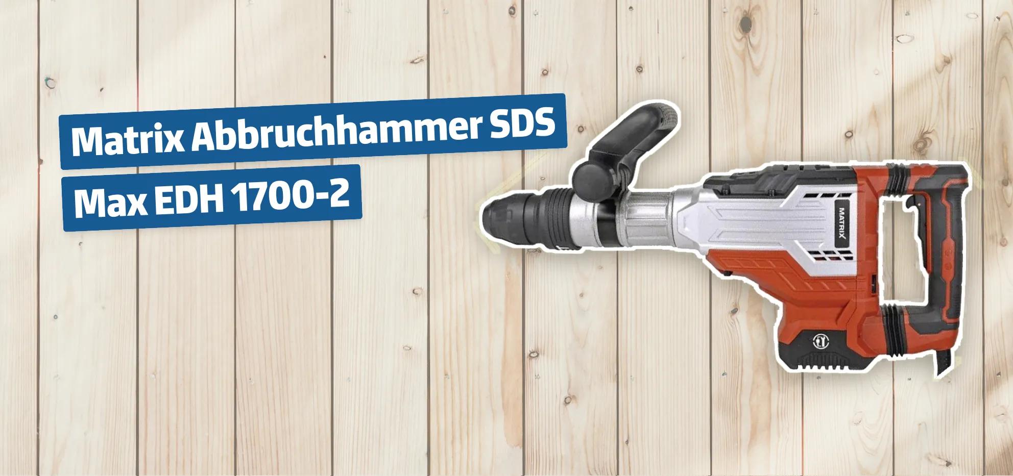 Matrix Abbruchhammer SDS Max EDH 1700-2