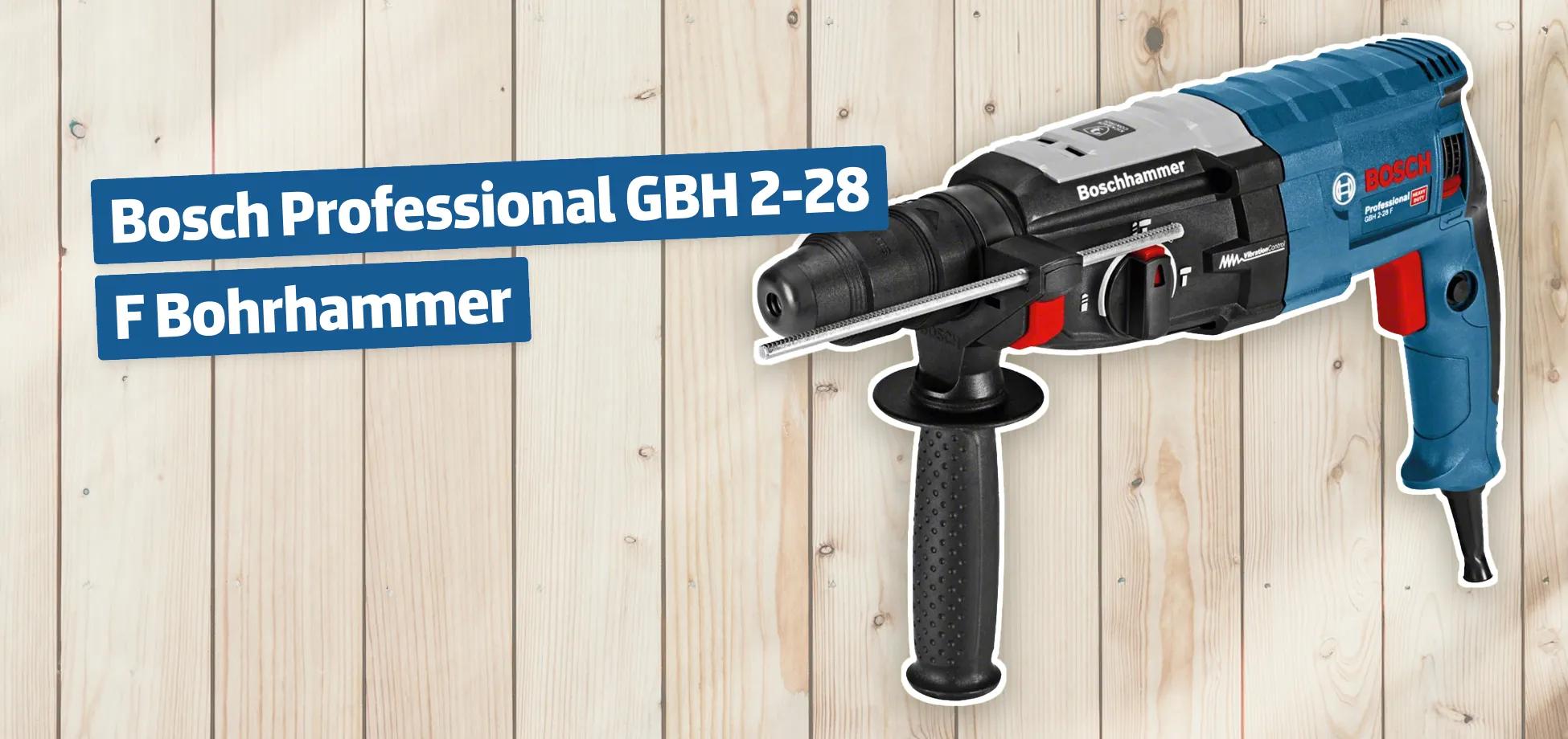 Bosch Professional GBH 2-28 F Bohrhammer