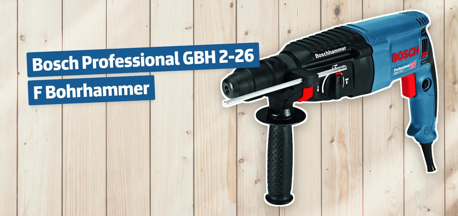 Bosch Professional GBH 2-26 F Bohrhammer