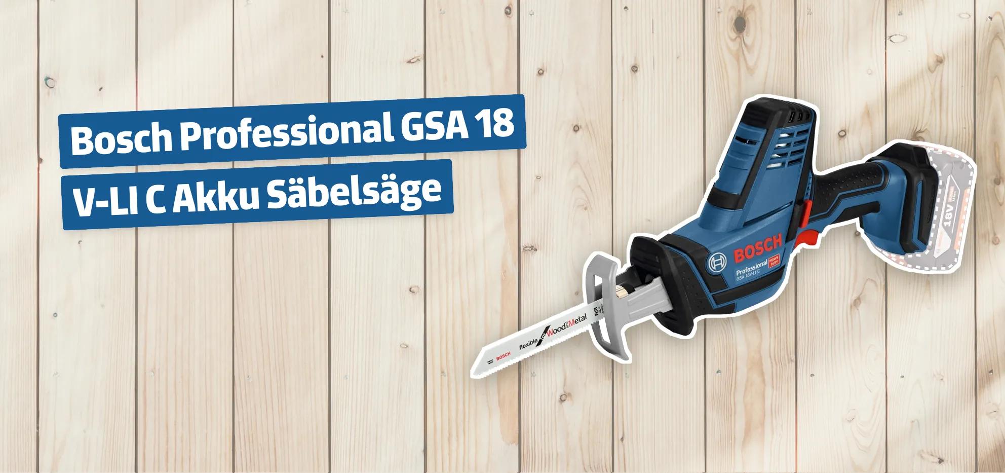Bosch Professional GSA 18 V-LI C Akku Säbelsäge