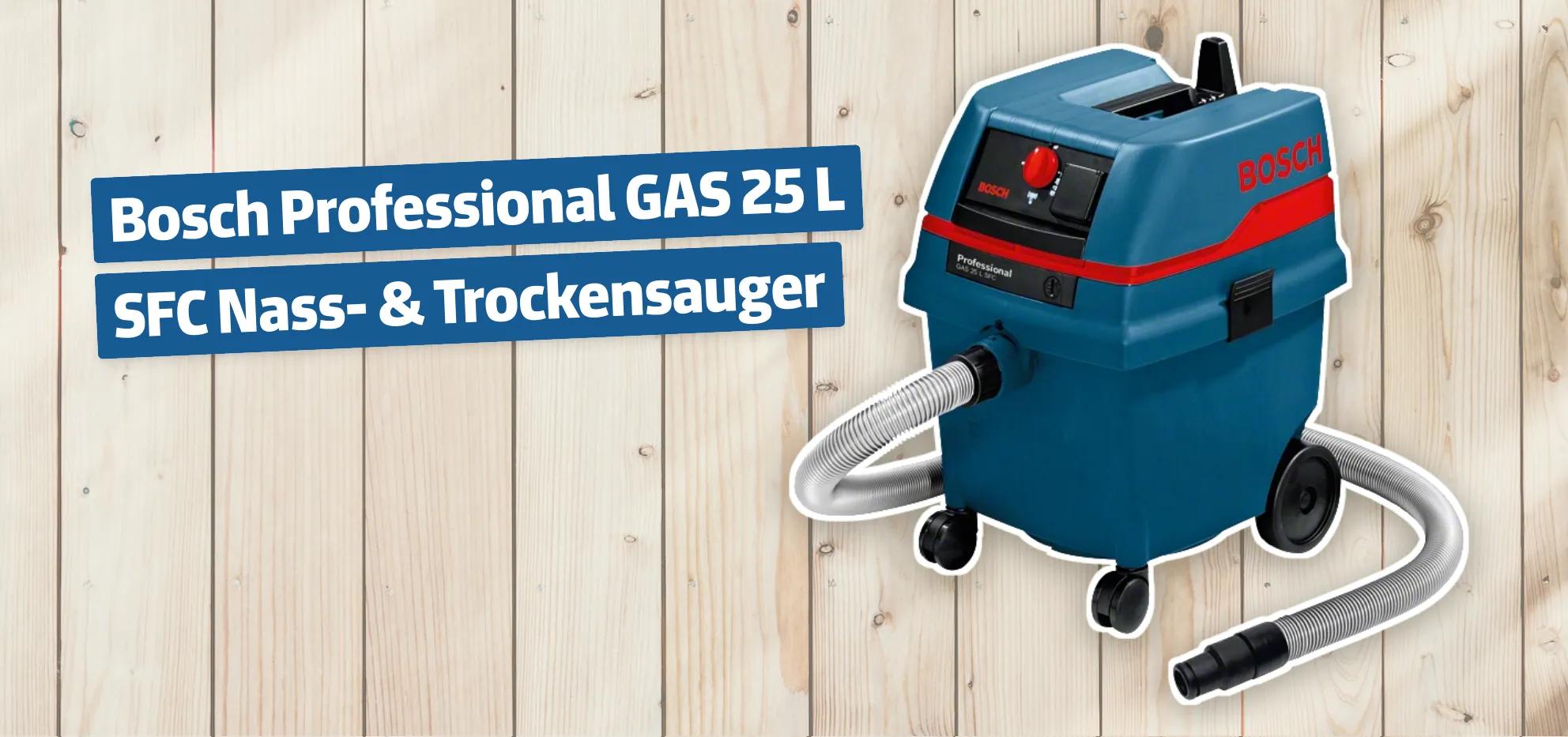 Bosch Professional GAS 25 L SFC Nass- & Trockensauger