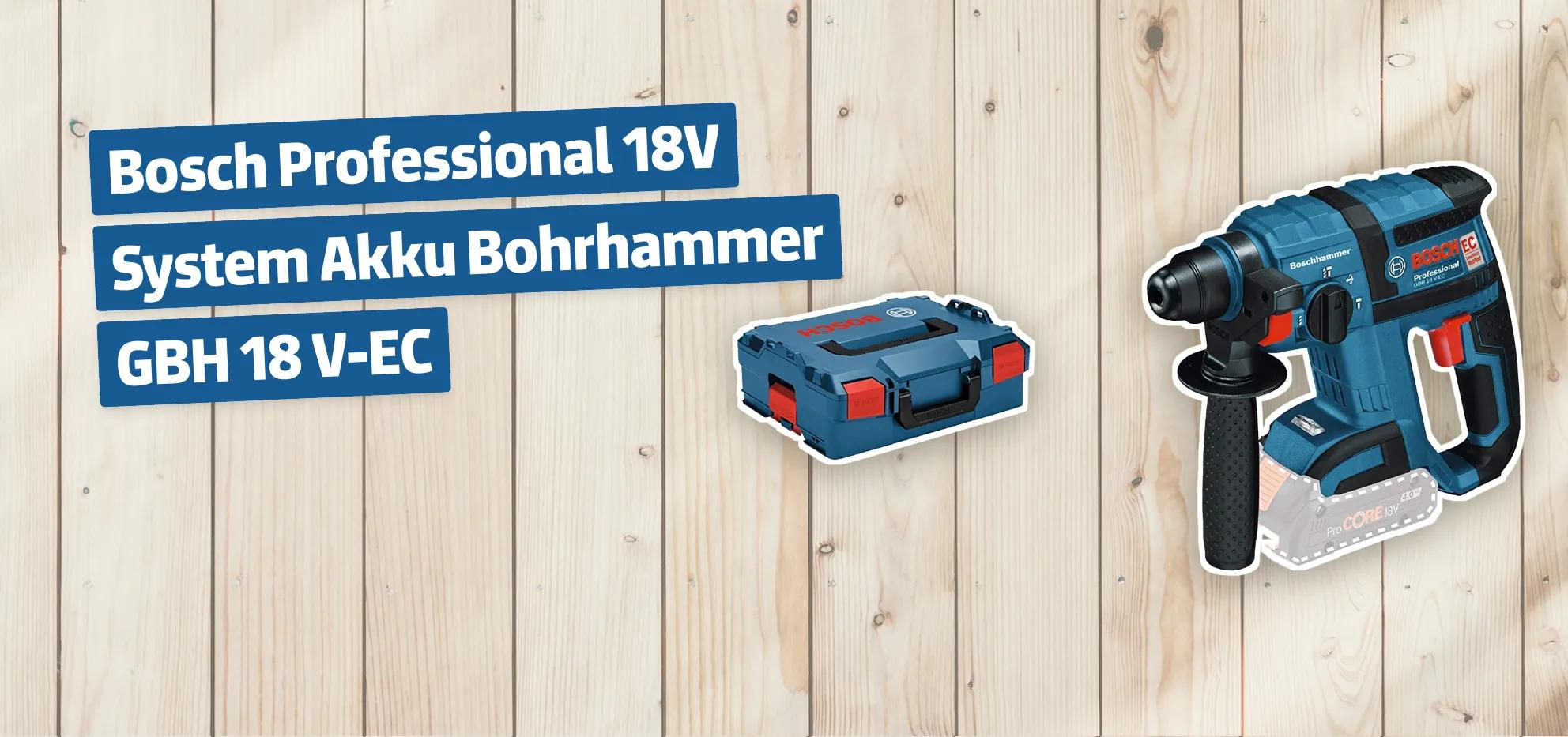Bosch Professional 18V System Akku Bohrhammer GBH 18 V-EC