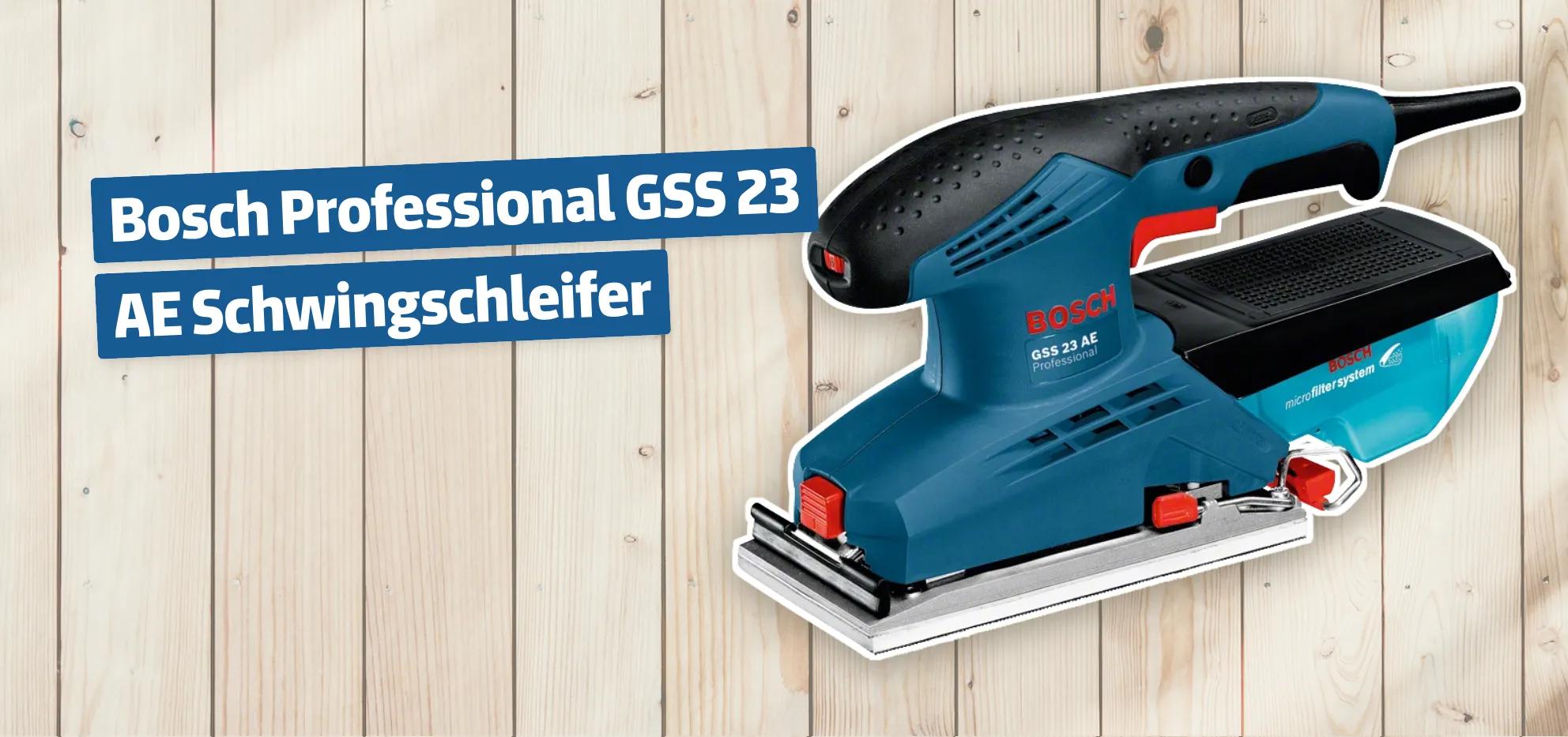Bosch Professional GSS 23 AE Schwingschleifer