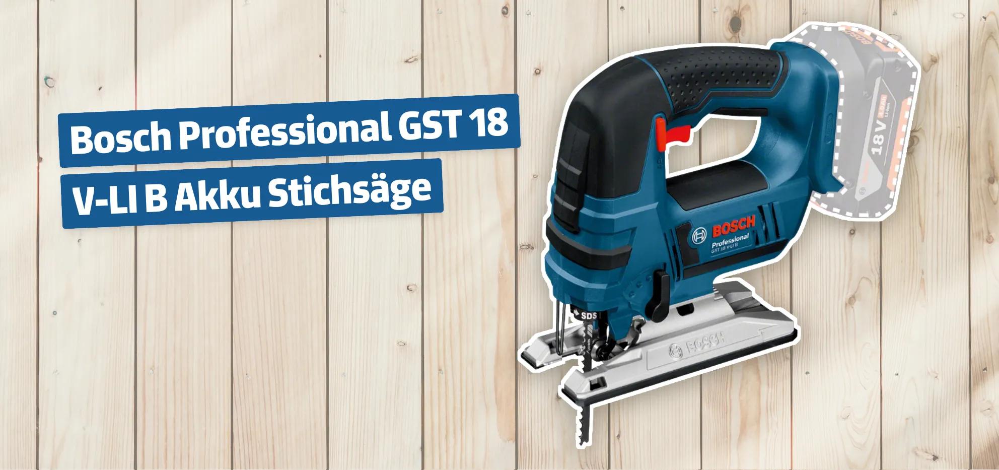 Bosch Professional GST 18 V-LI B Akku Stichsäge