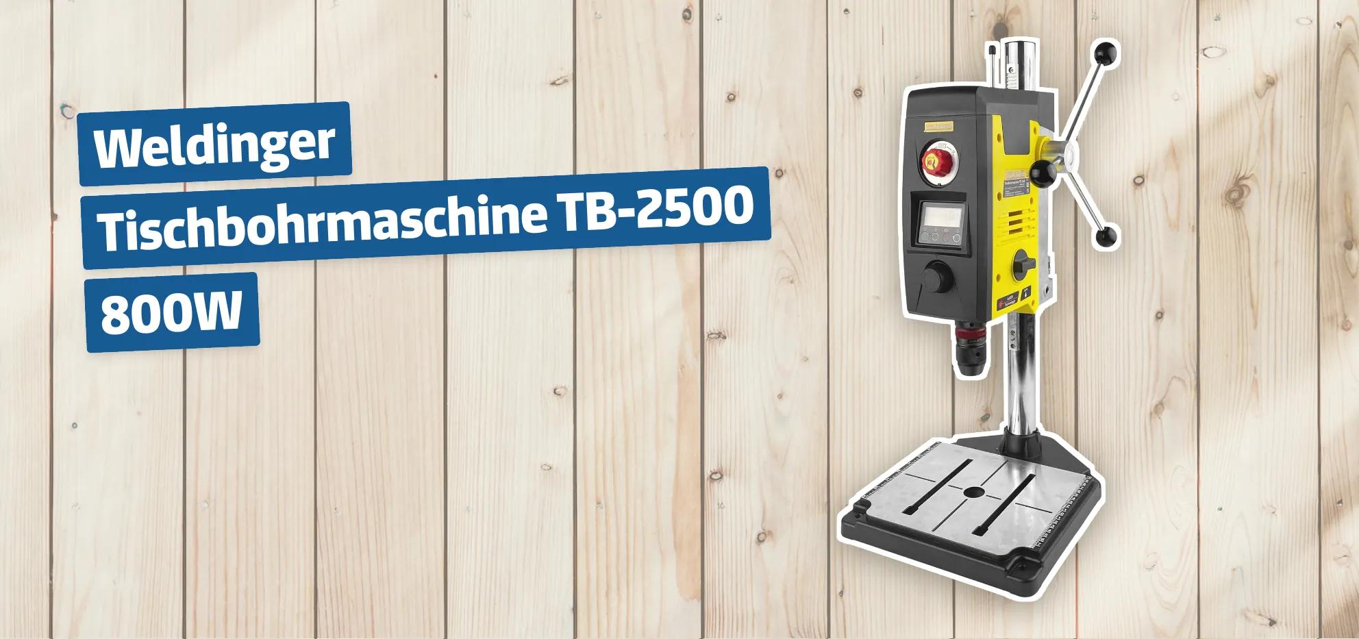 Weldinger Tischbohrmaschine TB-2500 800W