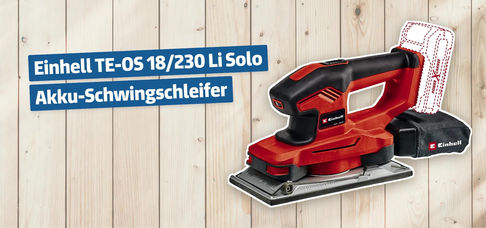 Einhell TE-OS 18/230 Li Solo Akku-Schwingschleifer