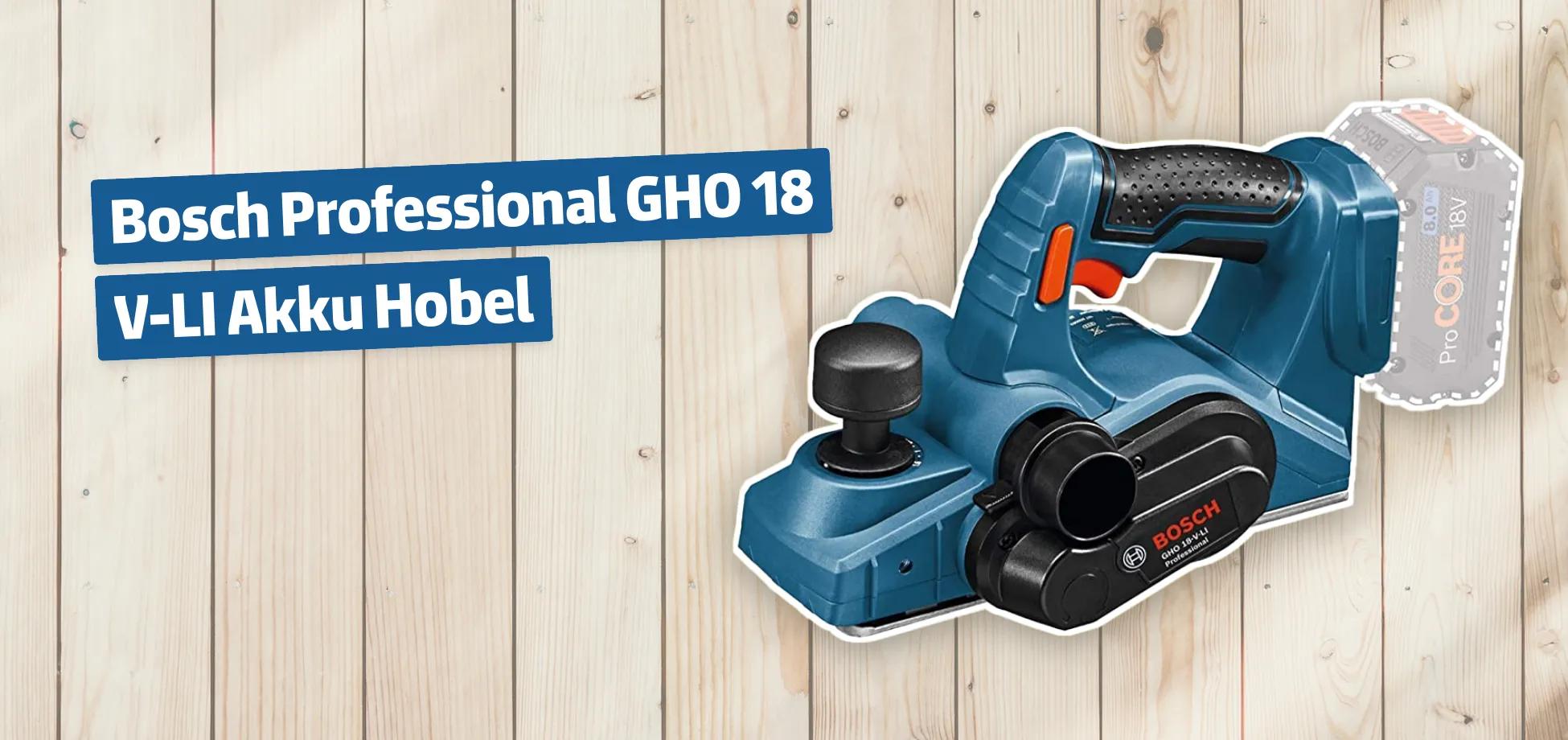 Bosch Professional GHO 18 V-LI Akku Hobel