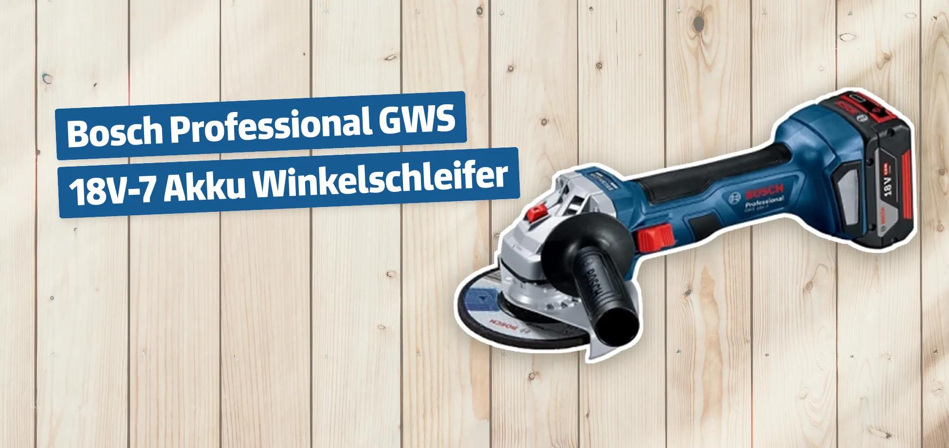 Bosch Professional GWS 18V-7 Akku Winkelschleifer