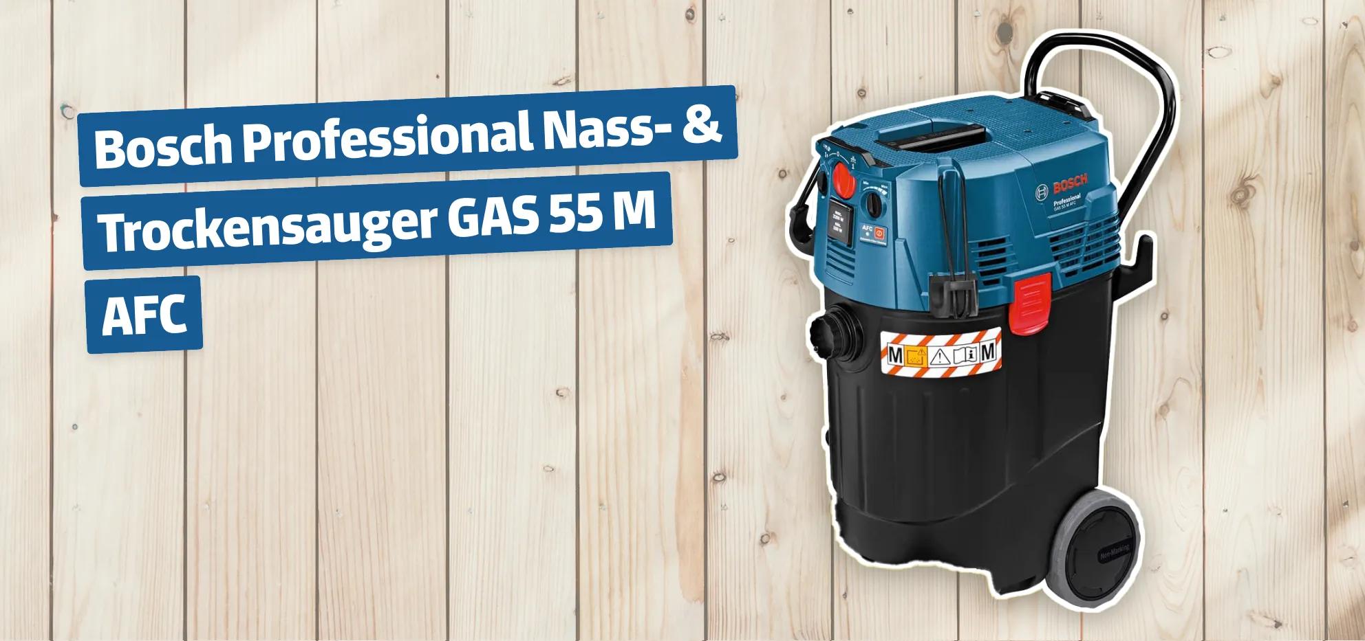 Bosch Professional Nass- & Trockensauger GAS 55 M AFC