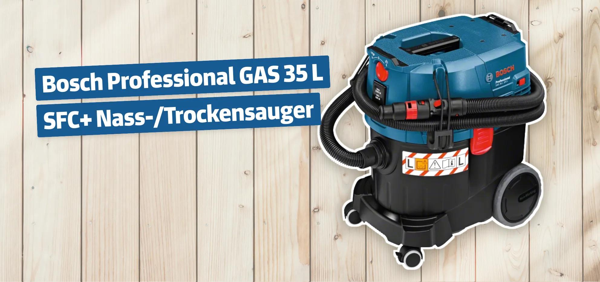 Bosch Professional GAS 35 L SFC+ Nass-/Trockensauger
